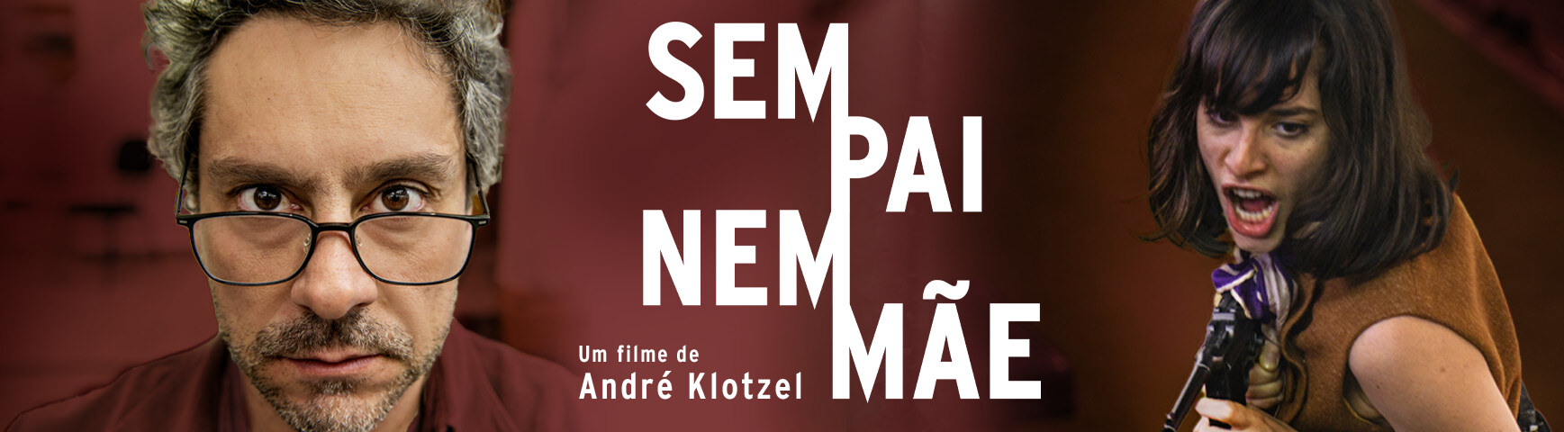 Sem Pai Nem Mãe — o novo filme de André Klotzel